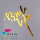 Cake Topper Acrylic - Bride to Be Golden